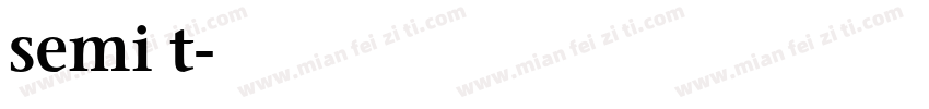 semi t字体转换